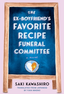 Ex-Boyfriend's Favorite Recipe Funeral Committee
