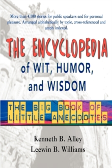 Image for The Encyclopedia of Wit, Humor & Wisdom : The Big Book of Little Anecdotes