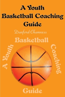 Image for A Youth Basketball Coaching Guide