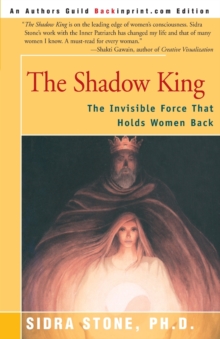 Image for The Shadow King : The Invisible Force That Holds Women Back