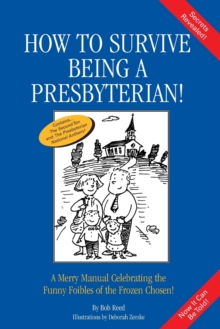 Image for How to Survive Being a Presbyterian!