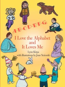 Image for A-B-C-D-E-F-G: I Love the Alphabet and It Loves Me