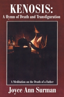 Image for Kenosis: A Hymn of Death and Transfiguration