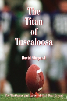 Image for The Titan of Tuscaloosa
