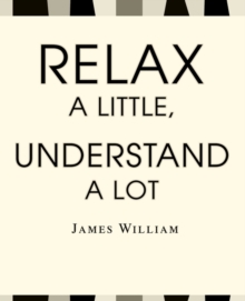 Image for Relax a Little, Understand a Lot