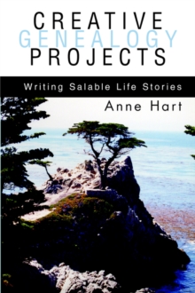 Image for Creative Genealogy Projects : Writing Salable Life Stories