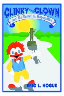 Image for Clinky The Clown and The Secret of Happyville
