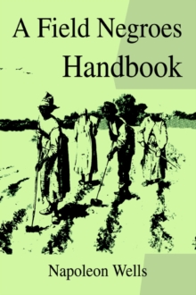 Image for A Field Negroes Handbook