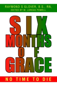 Image for Six Months of Grace : no time to die
