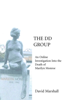 Image for The DD Group : An Online Investigation Into the Death of Marilyn Monroe