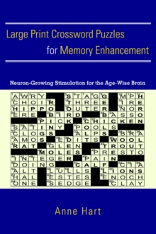 Image for Large Print Crossword Puzzles for Memory Enhancement : Neuron-Growing Stimulation for the Age-Wise Brain