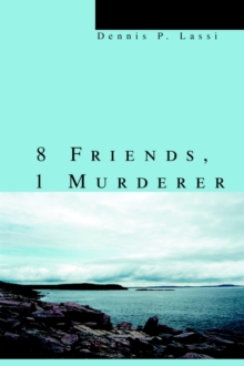 Image for 8 Friends, 1 Murderer