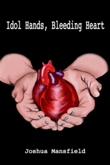 Image for Idol Hands, Bleeding Heart