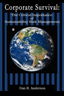Image for Corporate Survival : The Critical Importance of Sustainability Risk Management
