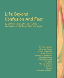 Image for Life Beyond Confusion and Fear