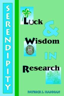 Image for Serendipity, Luck and Wisdom in Research