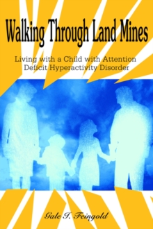 Image for Walking Through Land Mines : Living with a Child with Attention Deficit Hyperactivity Disorder