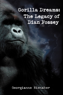 Image for Gorilla Dreams : The Legacy of Dian Fossey