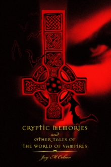 Image for Cryptic Memories and Other Tales of the World of Vampires