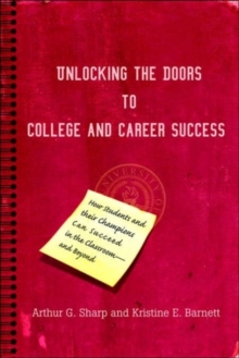 Image for Unlocking the Doors to College and Career Success