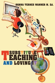 Image for Substitute Teaching and Loving It