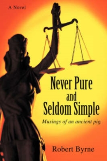 Image for Never Pure and Seldom Simple