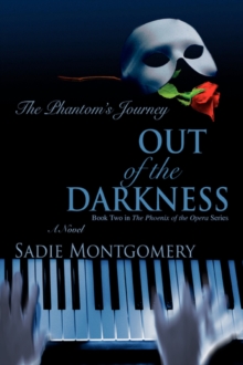 Image for Out of the Darkness : The Phantom's Journey