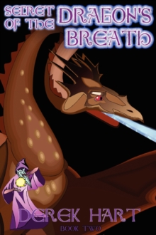 Image for Secret of the Dragon's Breath : Book Two