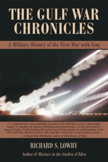 Image for Gulf War Chronicles: A Military History of the First War with Iraq