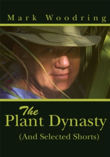 Image for Plant Dynasty: (And Selected Shorts)