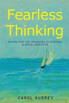 Image for Fearless Thinking: Moving Past the Obstacles to Personal & Social Evolution