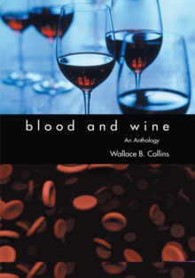 Image for Blood and Wine: An Anthology