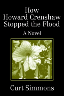 Image for How Howard Crenshaw Stopped the Flood