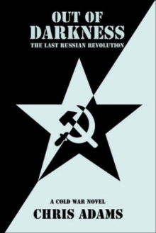Image for Out of Darkness : The Last Russian Revolution