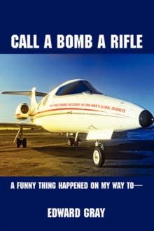 Image for Call a Bomb a Rifle