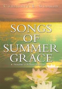 Image for Songs of Summer Grace: A Teacher's Prayer Journal