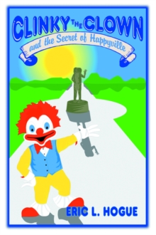 Image for Clinky The Clown and The Secret of Happyville
