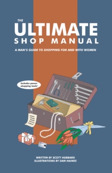 Image for Ultimate Shop Manual: A Man's Guide to Shopping for and With Women