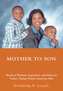 Image for Mother to Son: Words of Wisdom, Inspiration, and Hope for Today's Young African-American Men