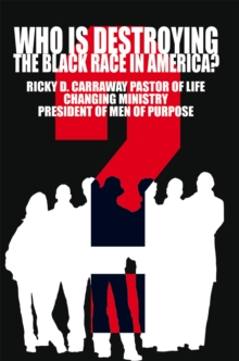 Image for Who Is Destroying the Black Race in America?