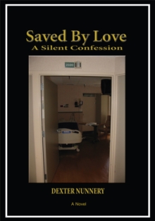 Image for Saved By Love: A Silent Confession