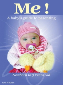 Image for Me!: A Baby's Guide to Parenting