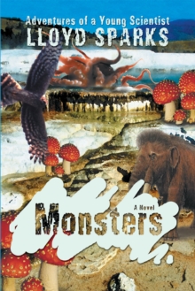 Image for Monsters: Adventures of a Young Scientist