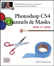 Photoshop CS4 Channels and Masks one-on-one