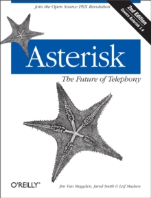 Image for Asterisk: the future of telephony