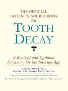 Image for The Official Patient's Sourcebook on Tooth Decay