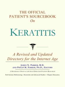 Image for The Official Patient's Sourcebook on Keratitis