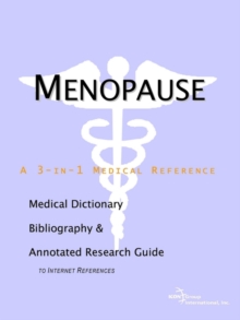 Image for Menopause - A Medical Dictionary, Bibliography, and Annotated Research Guide to Internet References