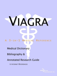 Image for Viagra - A Medical Dictionary, Bibliography, and Annotated Research Guide to Internet References