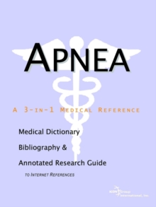 Image for Apnea - A Medical Dictionary, Bibliography, and Annotated Research Guide to Internet References